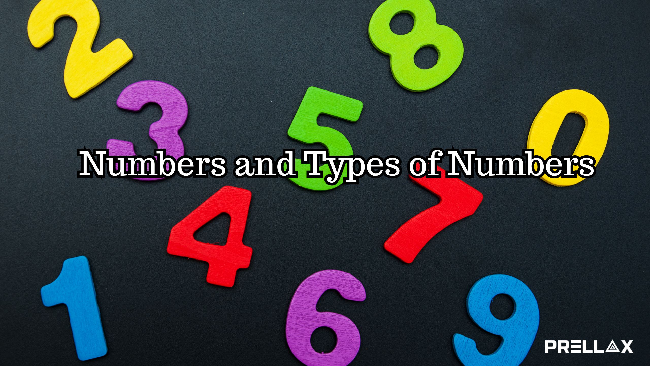 numbers and types of numbers